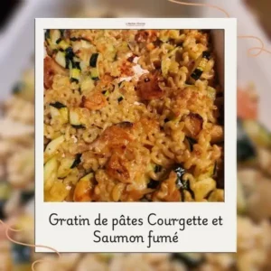 gratin de pâtes courgettes saumon