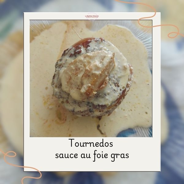 tournedos sauce au foie gras 600