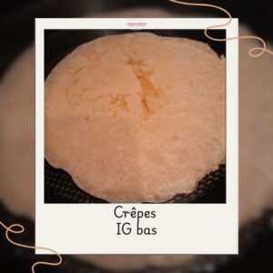 Crêpes IG bas Crêpes IG bas
