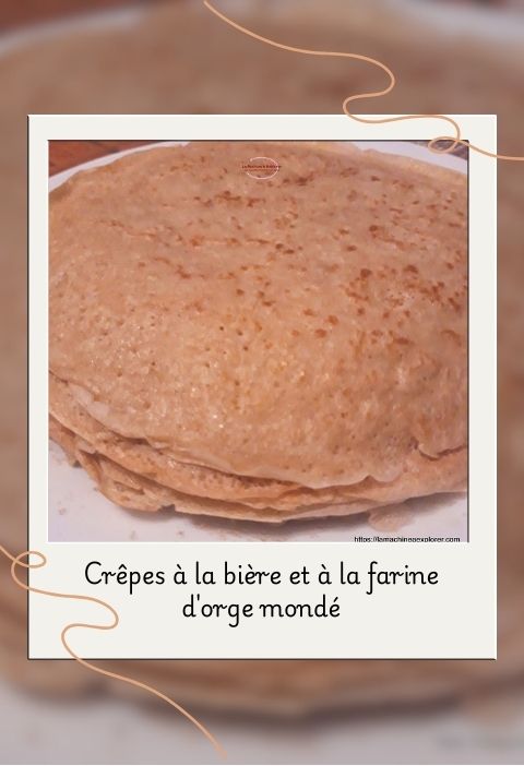 crêpes à la bière et à la farine d'orge mondé