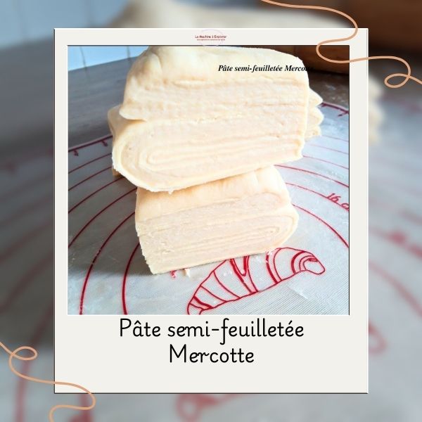 pâte demi feuilleté Mercotte