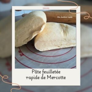 Pâte feuilletée rapide de Mercotte pâte feuilletée rapide de mercotte
