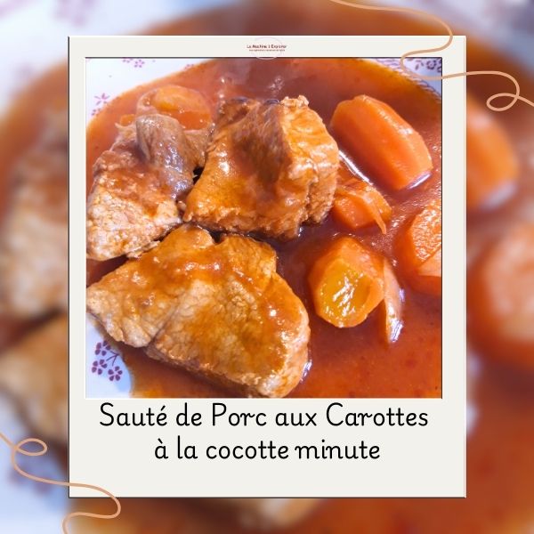 sauté de porc aux carottes en cocotte minute