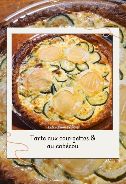 Tarte aux courgettes et cabécou