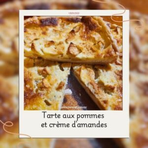 tarte aux pommes et crème d'amandes
