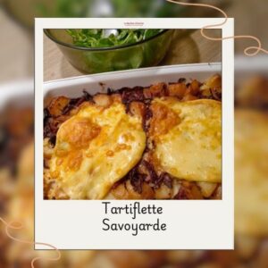 Tartiflette Savoyarde tartiflette savoyarde