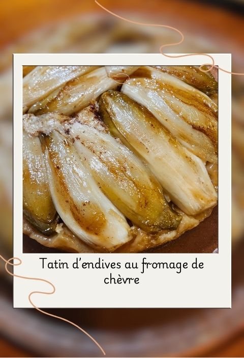 tatin d’endives au fromage de chèvre