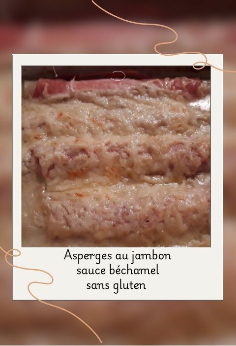 Asperges au jambon sauce béchamel sans gluten