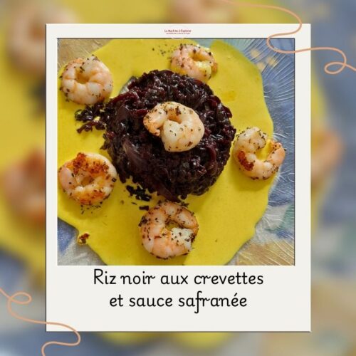 Riz noir aux crevettes et sa sauce safranée riz noir aux crevettes et sauce safranée