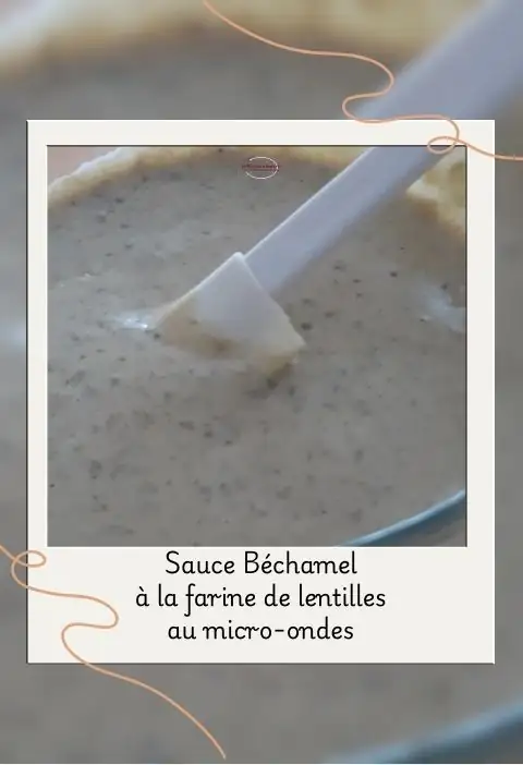 sauce béchamel à la farine de lentilles au micro ondes