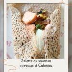 Galette poireau saumon fumé