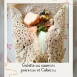 Galette poireau saumon fumé