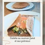 Galette saumon poireaux et Cabécou