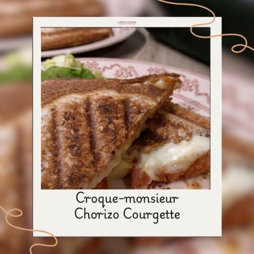 Croque-monsieur Chorizo Courgette croque monsieur chorizo courgette