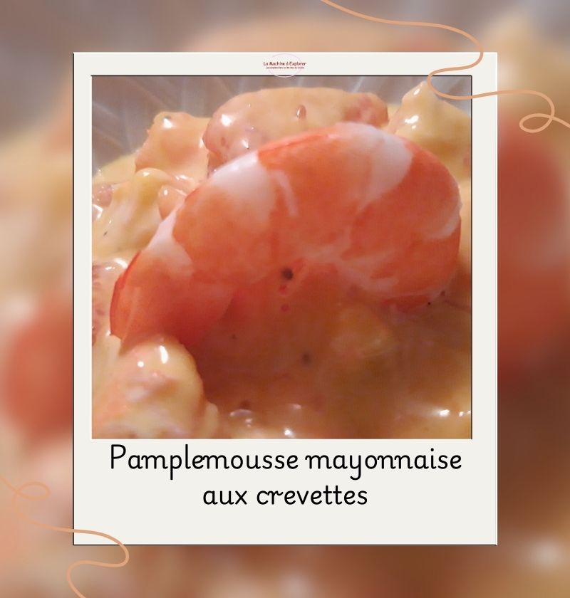 pamplemousse mayonnaise aux crevettes