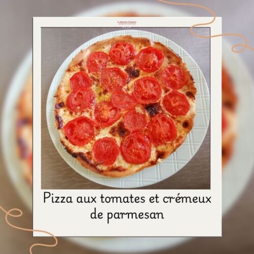 Pizza tomates et crémeux de parmesan pizza aux tomates et crémeux de parmesan (2)