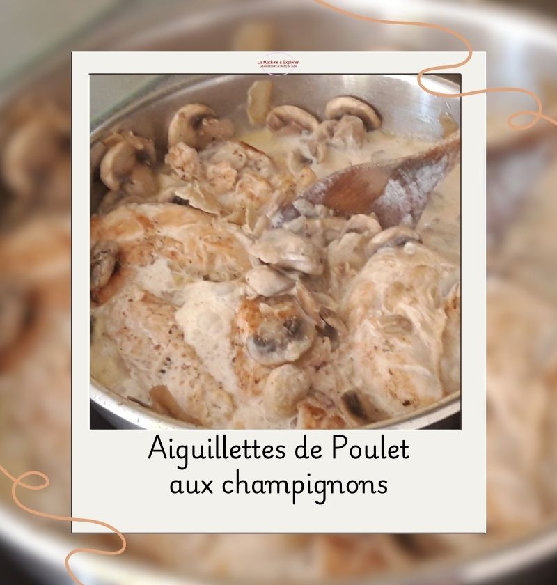aiguillettes de poulet aux champignons