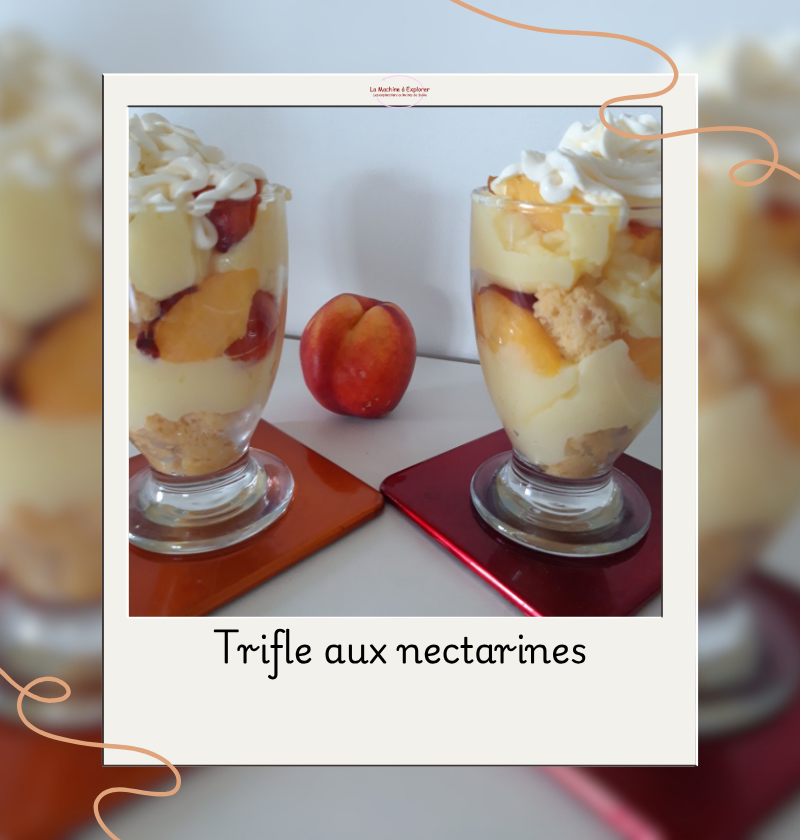 Trifle aux nectarines Trifle aux nectarines