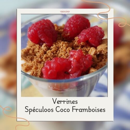 Verrines spéculoos coco framboises