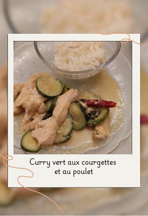 Curry vert poulet courgette Curry vert poulet courgette