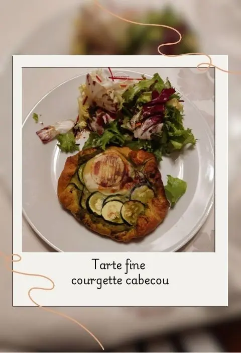 Tarte fine courgette cabécou