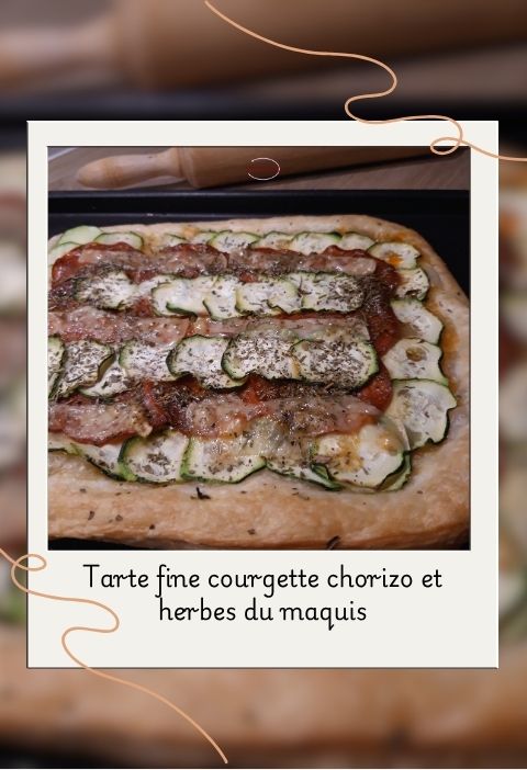 Tarte fine courgette chorizo
