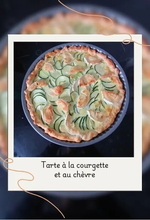 Tarte courgette et chèvre