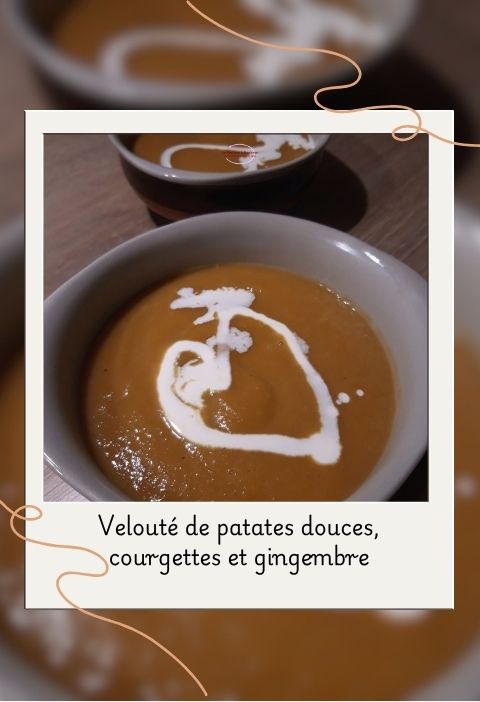 Velouté patates douces courgettes gingembre