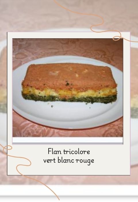 Flan tricolore tomate épinards fromage