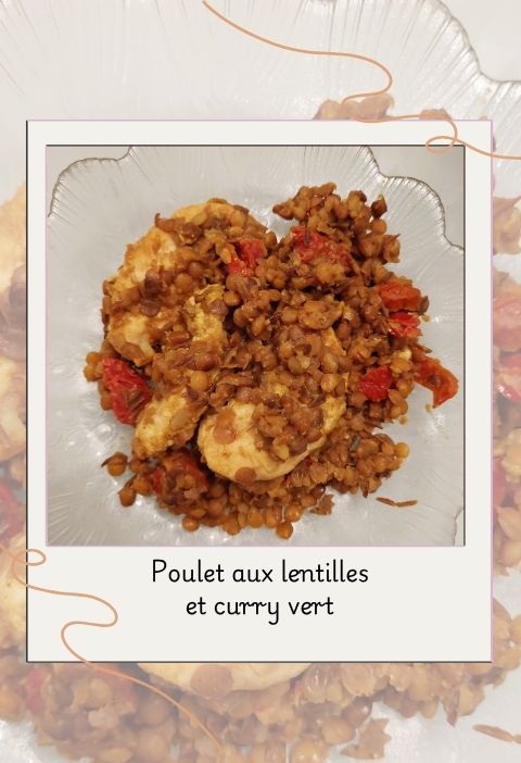 Poulet aux lentilles et au curry vert