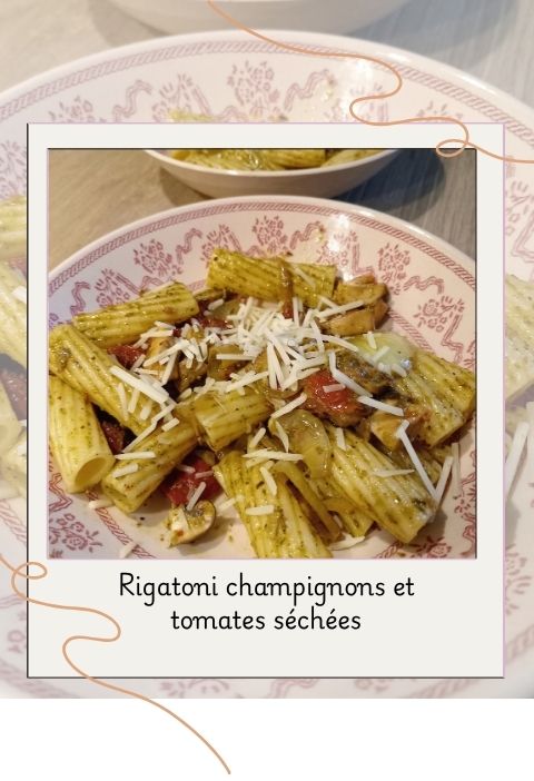 Rigatoni champignons et tomates séchées