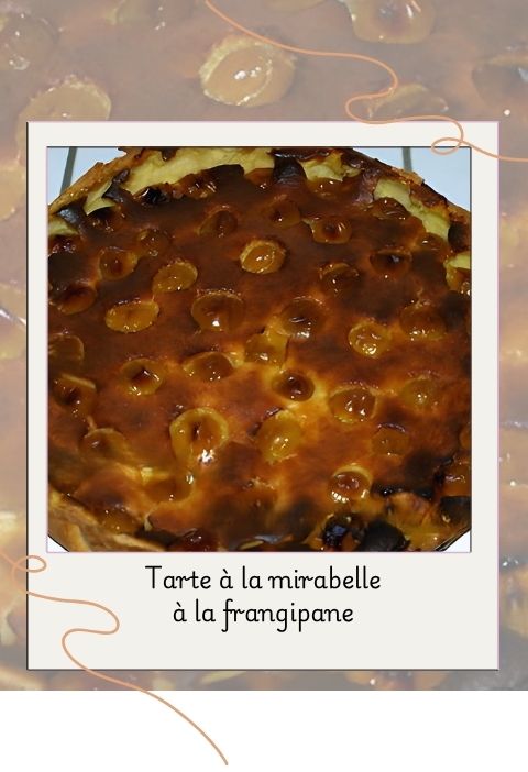 Tarte à la mirabelle (2) Tarte aux mirabelles