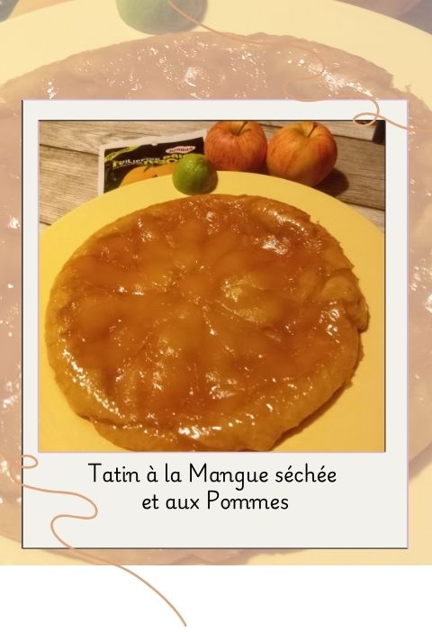 Tarte Tatin pommes et mangues
