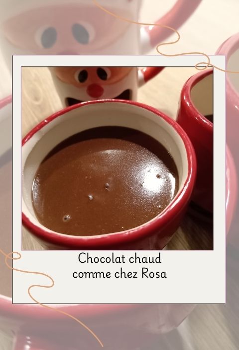 Chocolat chaud comme chez Rosa