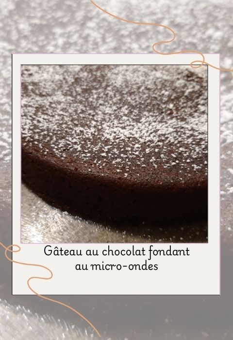 Gâteau au chocolat fondant au micro-ondes